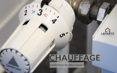 Chauffage : combattons les idées reçues !